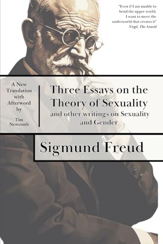 Three Essays on the Theory of Sexuality: and other writings on Sexuality and Gender von Independently published